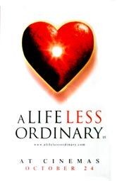 A Life Less Ordinary 144387