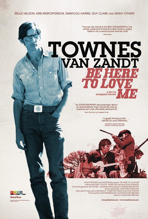Be Here to Love Me: A Film About Townes Van Zandt 134418