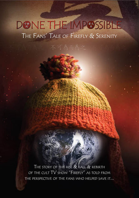 Done the Impossible: The Fans' Tale of 'Firefly' and 'Serenity' 116462