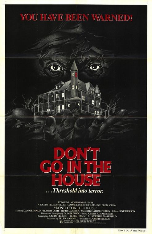 Don't Go in the House 145988