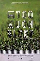Too Much Sleep 142930