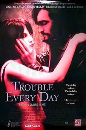 Trouble Every Day 143071